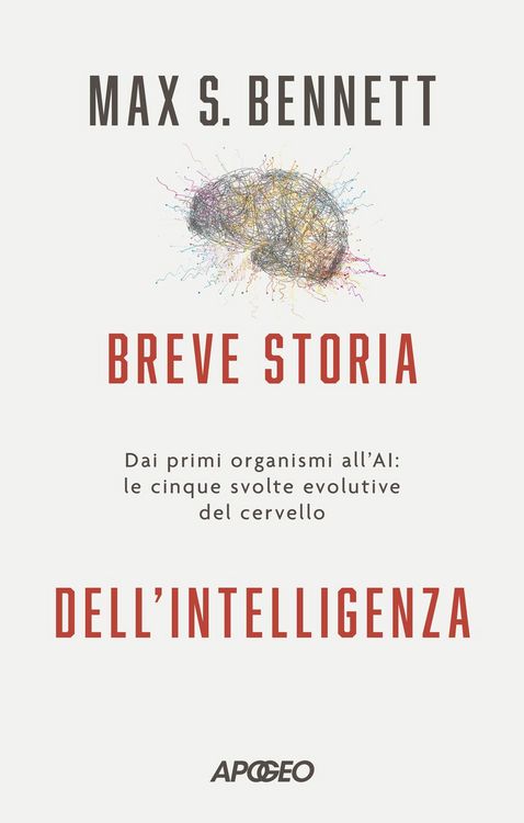 Produktbild: Breve storia dell'intelligenza. Dai primi organismi all'AI: le cinque svolte evolutive del cervello