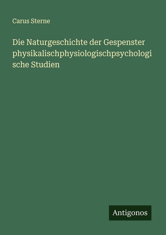 Produktbild: Die Naturgeschichte der Gespenster physikalischphysiologischpsychologische Studien