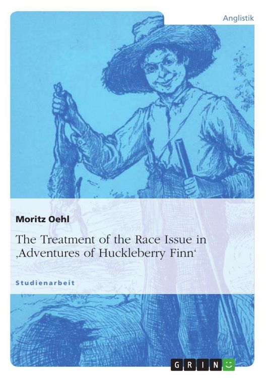 Produktbild: The Treatment of the Race Issue in 'Adventures of Huckleberry Finn'
