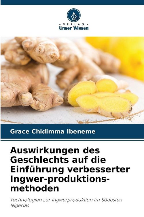 Produktbild: Auswirkungen des Geschlechts auf die Einf&uuml;hrung verbesserter Ingwer-produktions-methoden