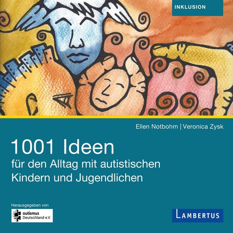 Produktbild: 1001 Ideen f&uuml;r den Alltag mit autistischen Kindern und Jugendlichen