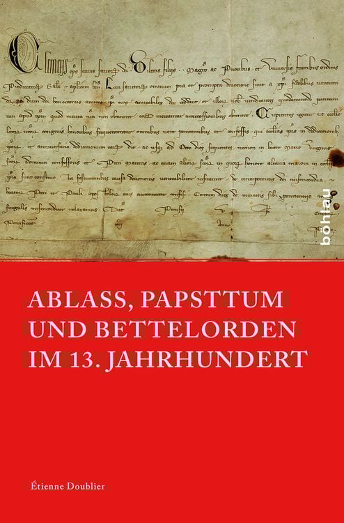 Produktbild: Ablass, Papsttum und Bettelorden im 13. Jahrhundert