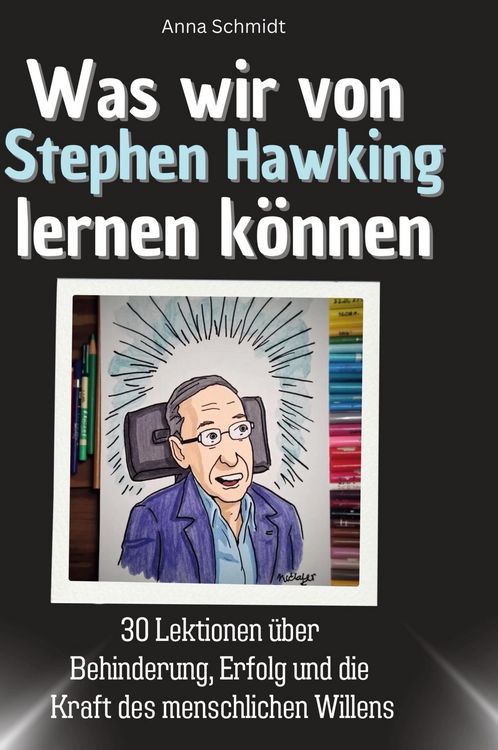 Produktbild: Was wir von Stephen Hawking lernen k&ouml;nnen