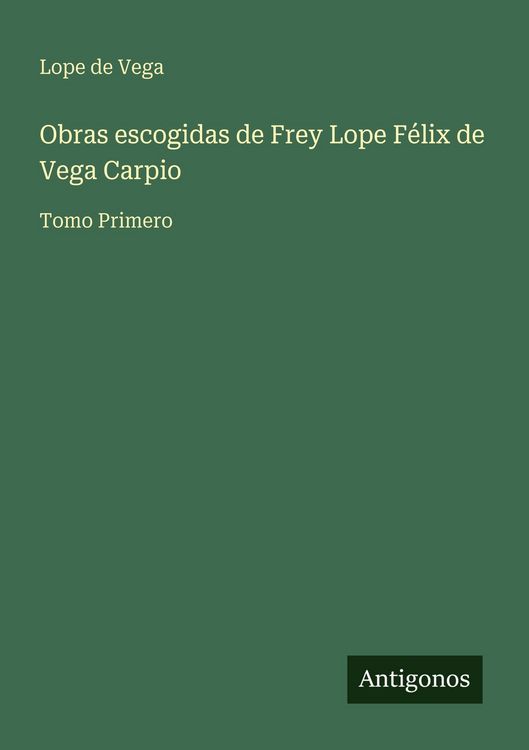 Produktbild: Obras escogidas de Frey Lope F&eacute;lix de Vega Carpio