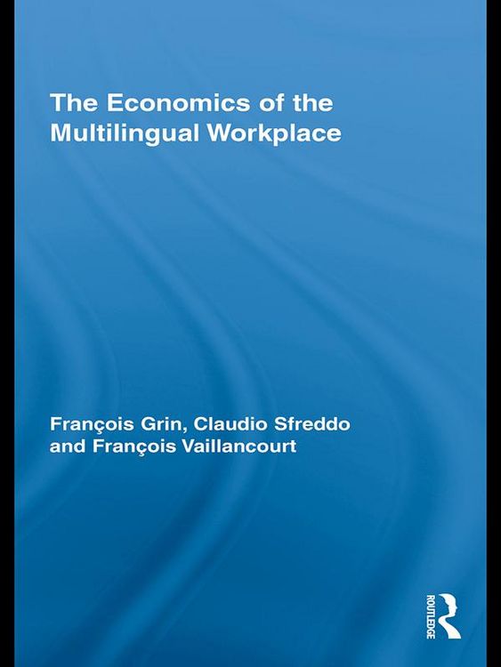 Produktbild: The Economics of the Multilingual Workplace