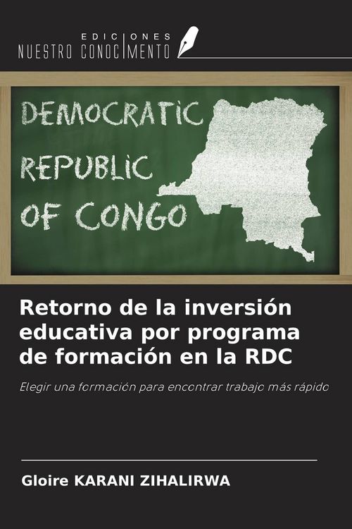 Produktbild: Retorno de la inversi&oacute;n educativa por programa de formaci&oacute;n en la RDC