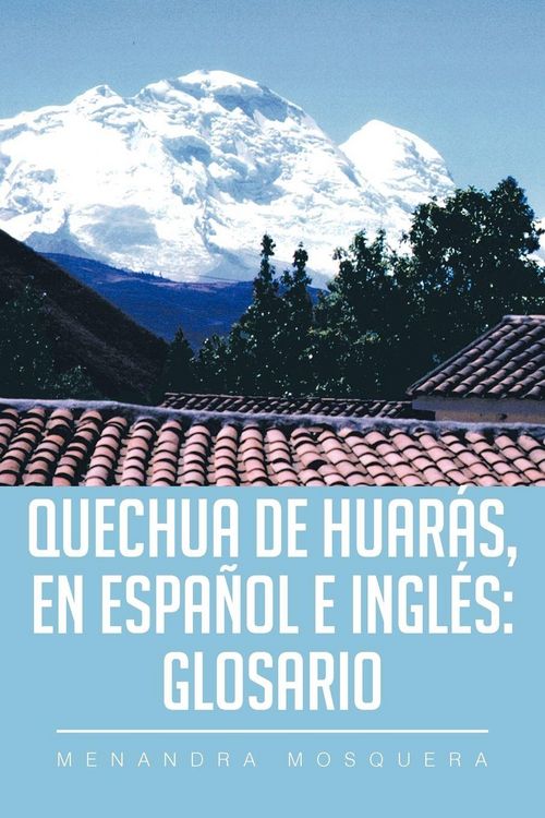 Produktbild: Quechua de Huar&aacute;s, en Espa&ntilde;ol e Ingl&eacute;s