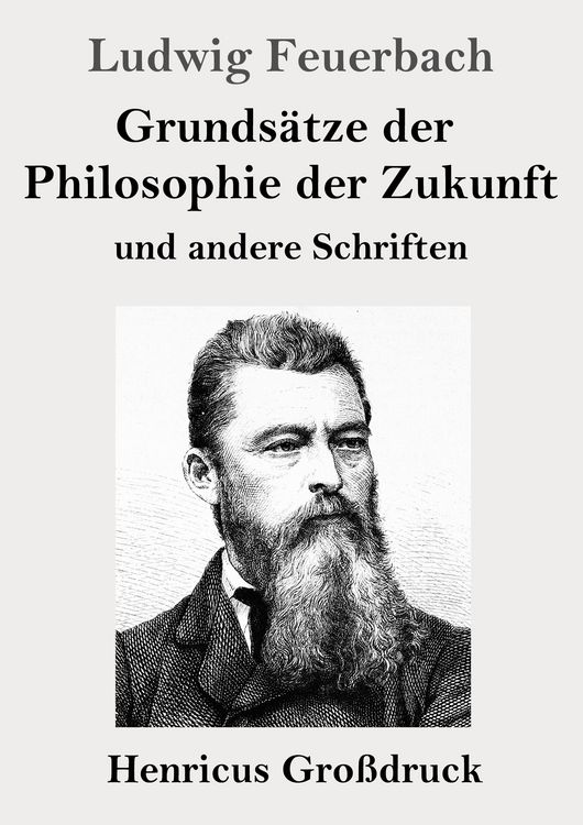 Produktbild: Grunds&auml;tze der Philosophie der Zukunft (Gro&szlig;druck)