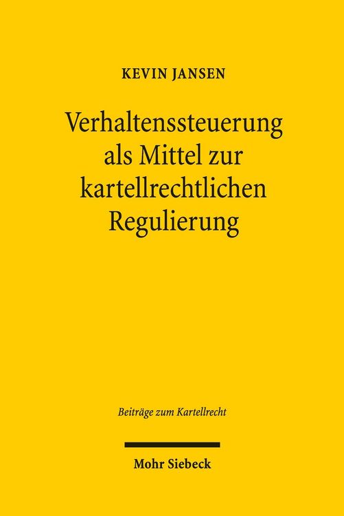 Produktbild: Verhaltenssteuerung als Mittel zur kartellrechtlichen Regulierung