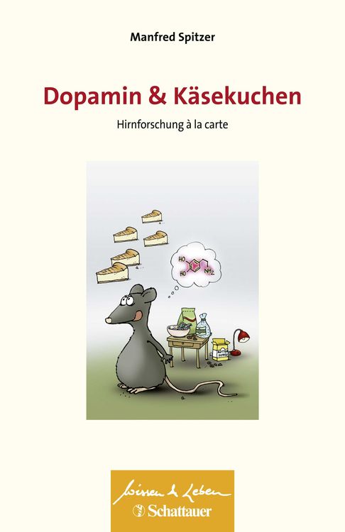 Produktbild: Dopamin und K&auml;sekuchen (Wissen & Leben)