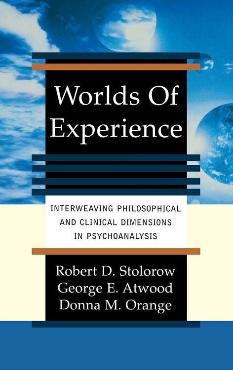 Produktbild: Worlds of Experience Interweaving Philosophical and Clinical Dimensions in Psychoanalysis