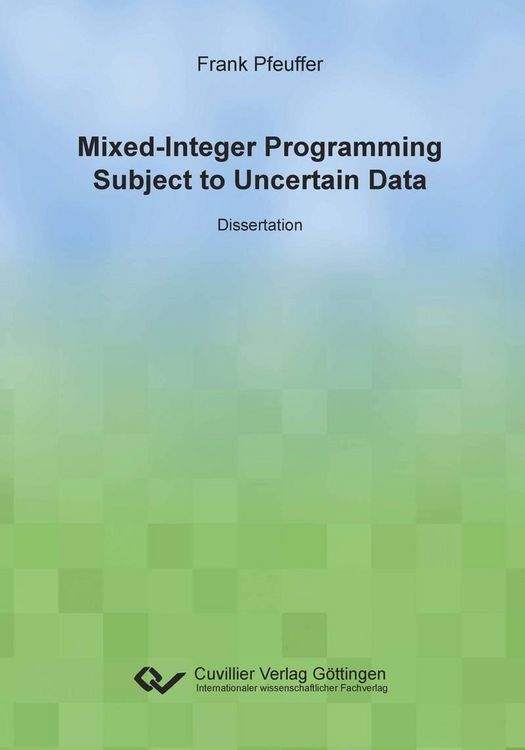 Produktbild: Mixed-Integer Programming Subject to Uncertain Data