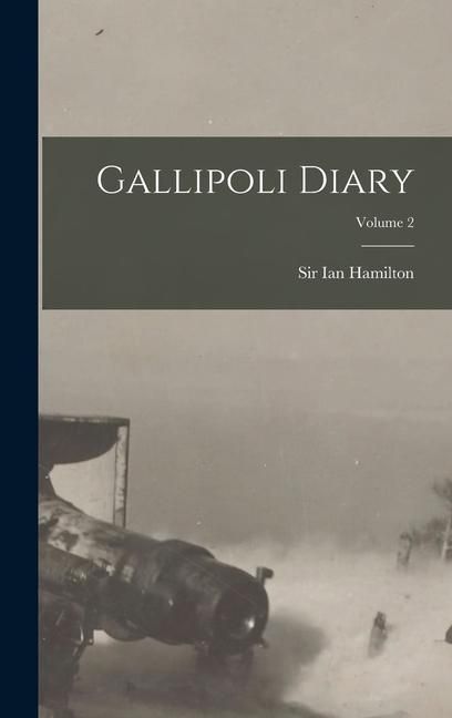 Produktbild: Gallipoli Diary; Volume 2