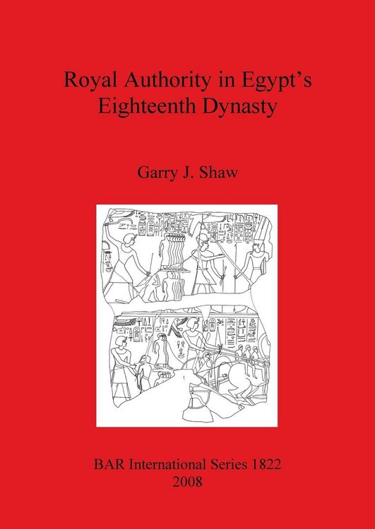 Produktbild: Royal Authority in Egypt's Eighteenth Dynasty