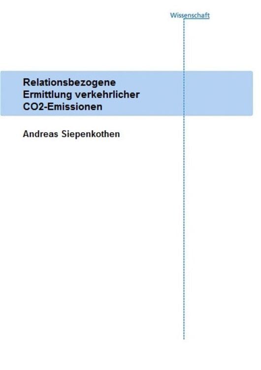 Produktbild: Relationsbezogene Ermittlung verkehrlicher CO2-Emissionen