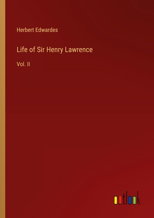 Produktbild: Life of Sir Henry Lawrence