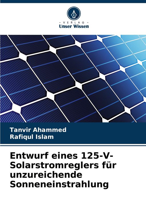 Produktbild: Entwurf eines 125-V-Solarstromreglers f&uuml;r unzureichende Sonneneinstrahlung