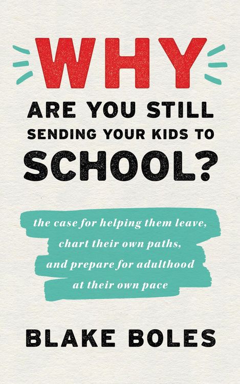 Produktbild: Why Are You Still Sending Your Kids to School?