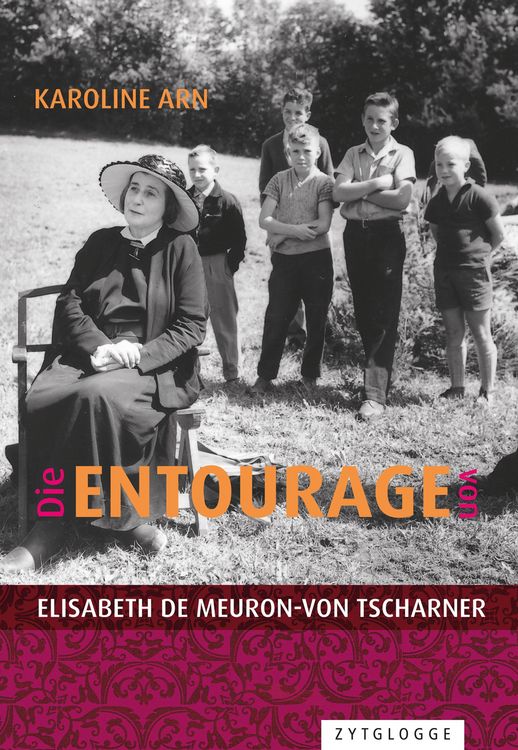 Produktbild: Die Entourage von Elisabeth de Meuron-von Tscharner