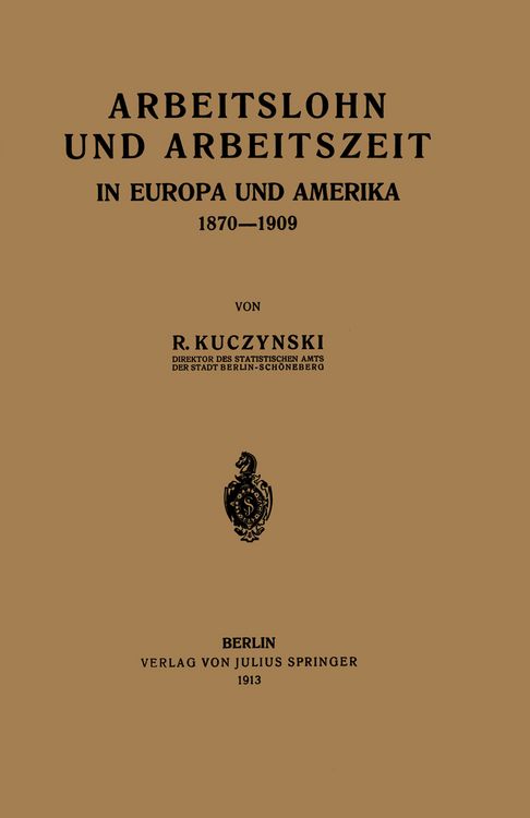 Produktbild: Arbeitslohn und Arbeitszeit in Europa und Amerika 1870&ndash;1909
