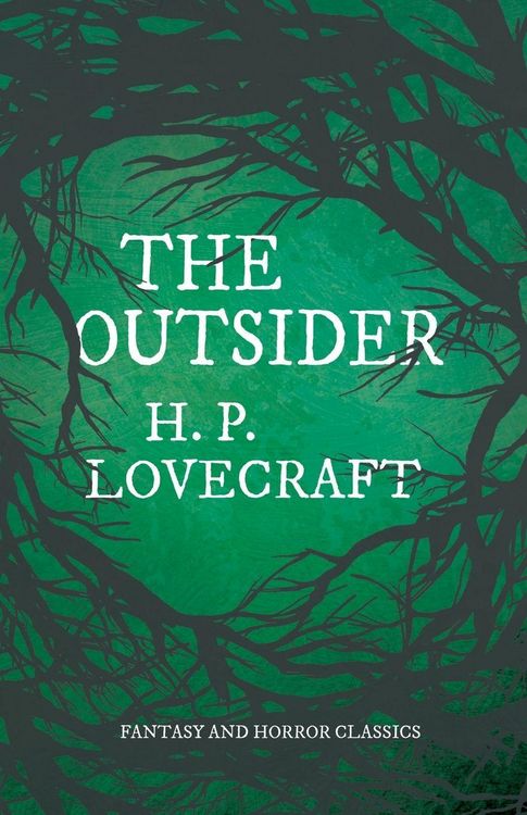 Produktbild: The Outsider (Fantasy and Horror Classics); With a Dedication by George Henry Weiss