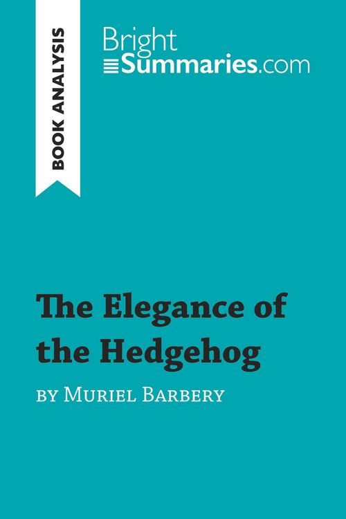 Produktbild: The Elegance of the Hedgehog by Muriel Barbery (Book Analysis)