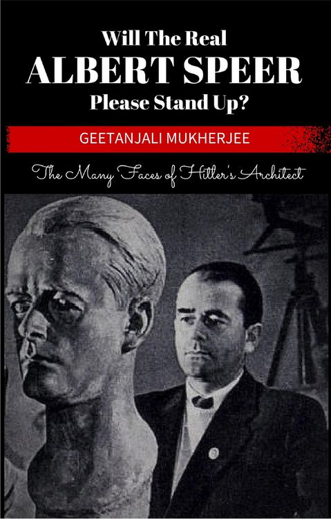 Produktbild: Will The Real Albert Speer Please Stand Up? The Many Faces of Hitler's Architect