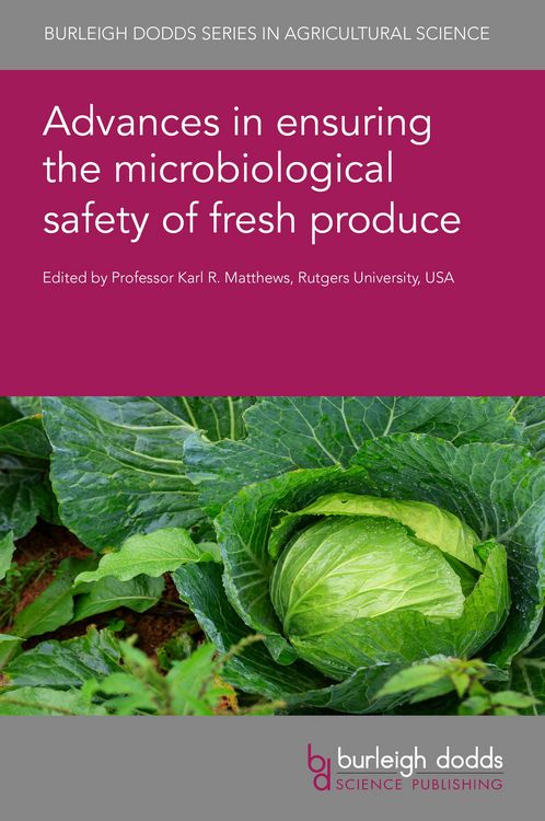 Produktbild: Advances in ensuring the microbiological safety of fresh produce