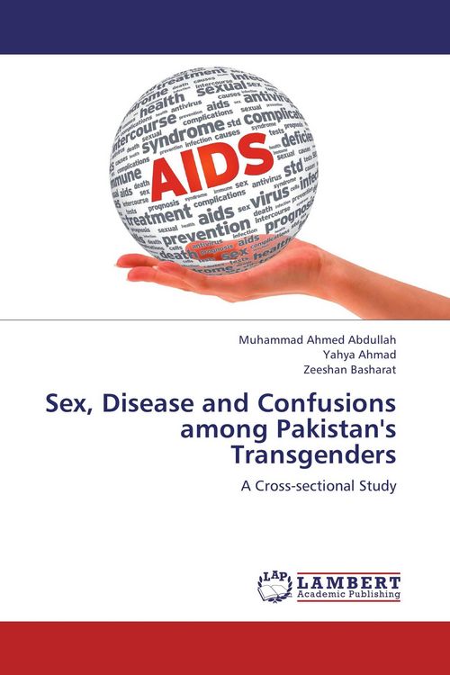 Produktbild: Sex, Disease and Confusions among Pakistan's Transgenders