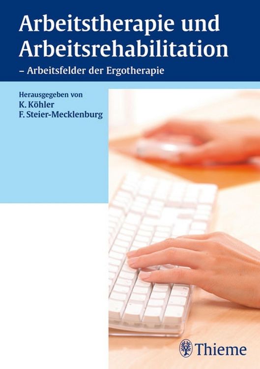 Produktbild: Arbeitstherapie und Arbeitsrehabilitation - Arbeitsfelder der Ergotherapie