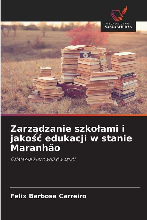 Produktbild: Zarz&iquest;dzanie szko&iquest;ami i jako&iquest;&iquest; edukacji w stanie Maranh&atilde;o