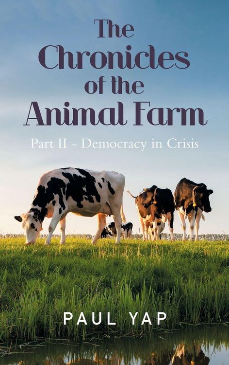 Produktbild: The Chronicles of the Animal Farm Part Ii - Democracy in Crisis