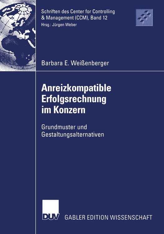 Bild vom Artikel Anreizkompatible Erfolgsrechnung im Konzern vom Autor Barbara E. Weissenberger