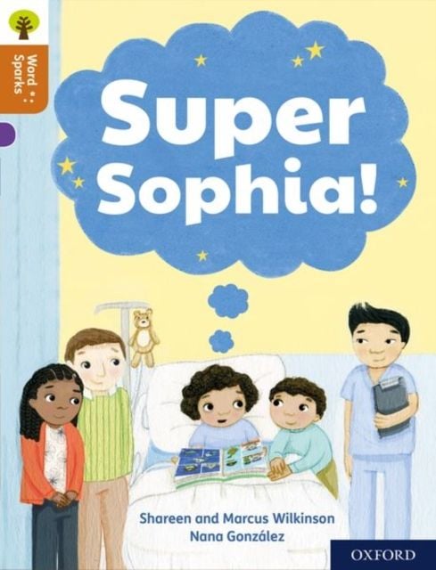 Produktbild: Oxford Reading Tree Word Sparks: Level 8: Super Sophia!