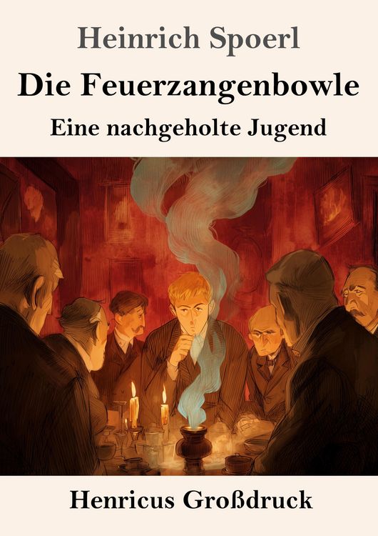 Produktbild: Die Feuerzangenbowle (Gro&szlig;druck)
