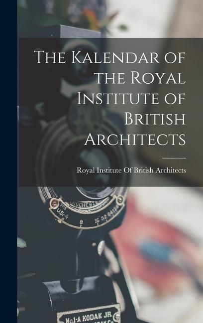 Produktbild: The Kalendar of the Royal Institute of British Architects