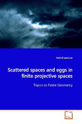 Produktbild: Lavrauw, M: Scattered spaces and eggs in finite projective s