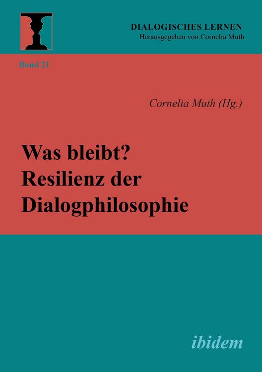 Produktbild: Was bleibt? Resilienz der Dialogphilosophie