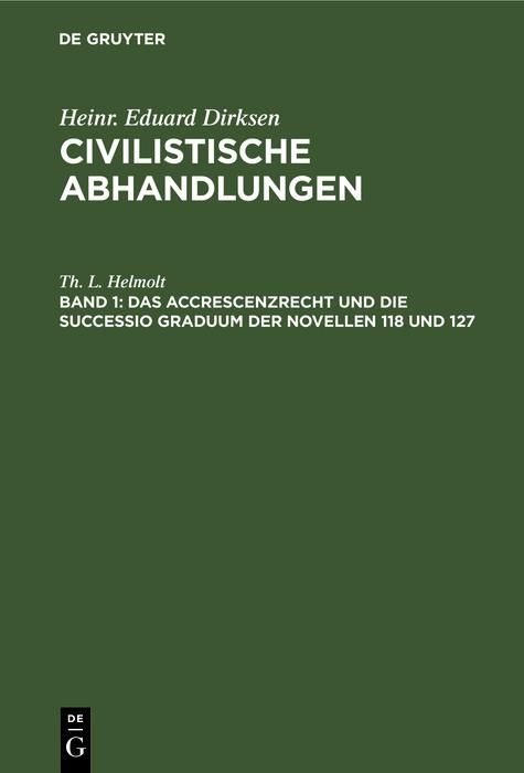Produktbild: Das Accrescenzrecht und die successio graduum der Novellen 118 und 127