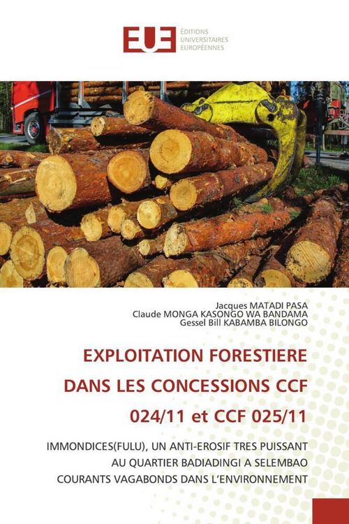 Produktbild: Exploitation Forestiere Dans Les Concessions Ccf 024/11 Et Ccf 025/11
