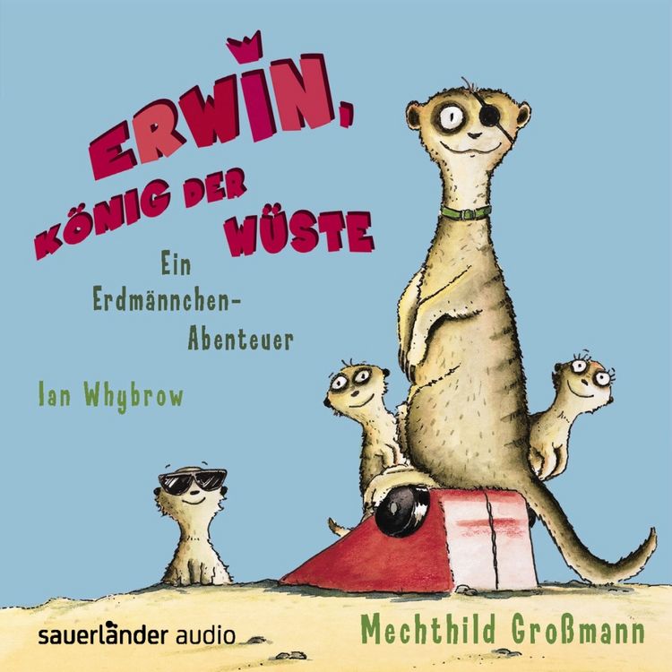 Produktbild: Erwin, K&ouml;nig der W&uuml;ste, 2 Audio-CDs