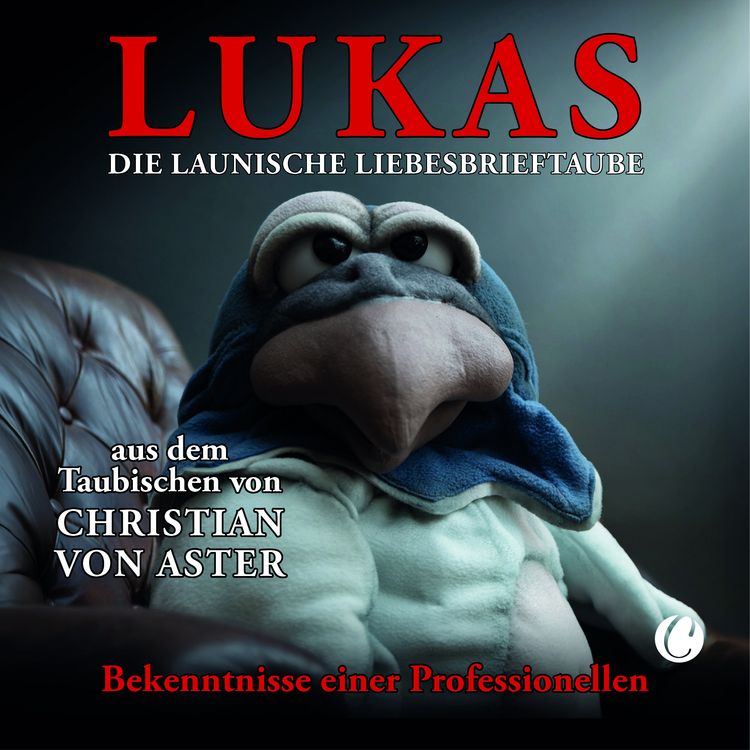 Produktbild: LUKAS. Die launische Liebesbrieftaube