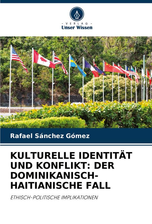Produktbild: Kulturelle Identit&auml;t und Konflikt: der Dominikanisch-Haitianische Fall