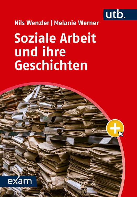 Produktbild: Soziale Arbeit und ihre Geschichten