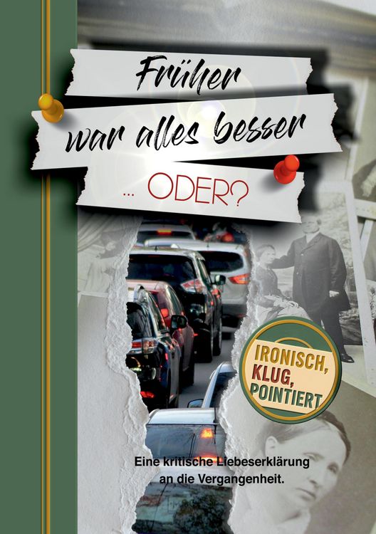 Produktbild: Fr&uuml;her war alles besser ... oder?