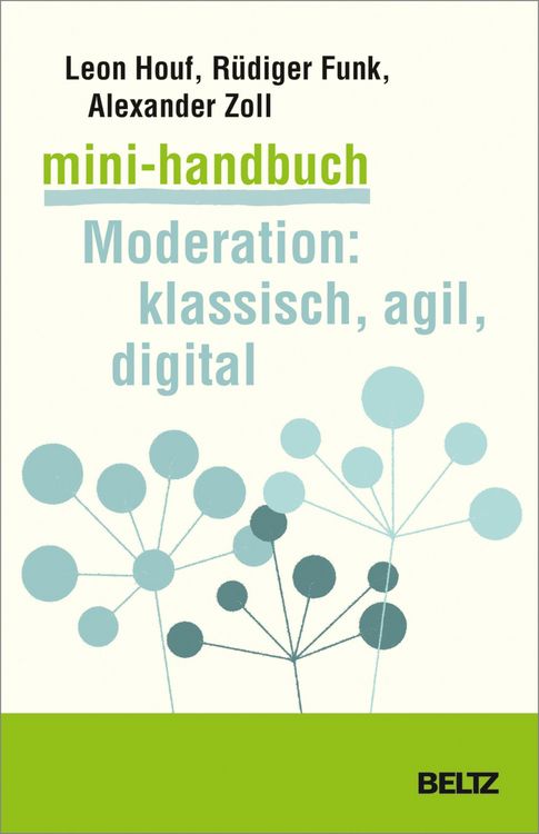 Produktbild: Mini-Handbuch Moderation: klassisch, agil, digital
