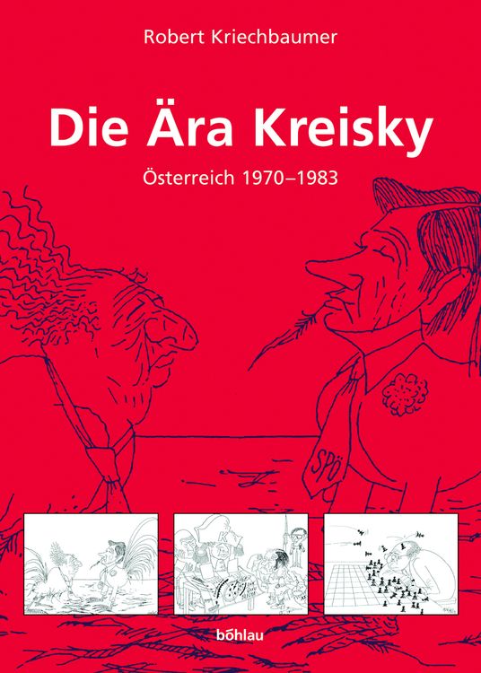 Bild vom Artikel Die Ära Kreisky vom Autor Robert Kriechbaumer