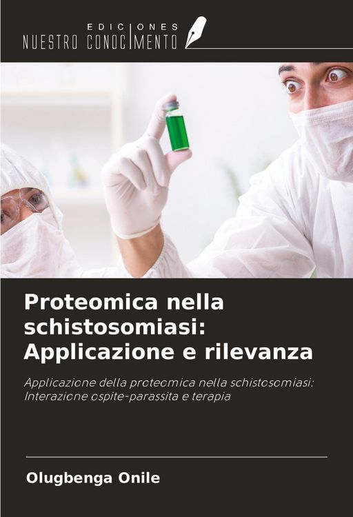 Produktbild: Proteomica nella schistosomiasi: Applicazione e rilevanza