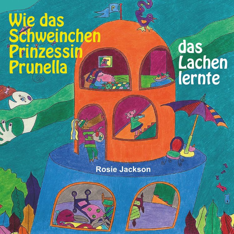 Produktbild: Wie das Schweinchen Prinzessin Prunella das Lachen lernte