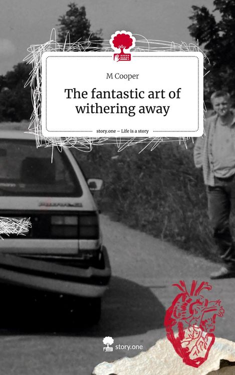 Produktbild: The fantastic art of withering away. Life is a Story - story.one